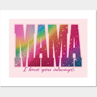 Mama - I love you always. Posters and Art